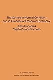 The Cornea in Normal Condition and in Groenouw’s Macular Dystrophy (English Edition)
